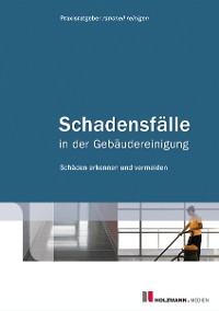 Обложка книги «Schadensfälle in der Gebäudereinigung»