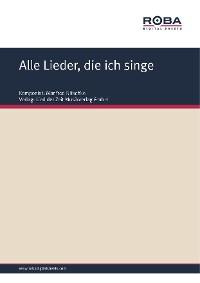 Обложка книги «Alle Lieder, die ich singe»