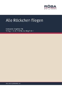 Обложка книги «Alle Röckchen fliegen»