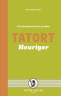 Обложка книги «Tatort Heuriger»