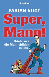 Обложка книги «Super, Mann!»