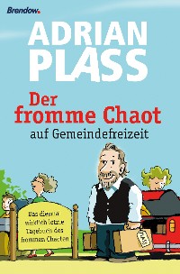 Обложка книги «Der fromme Chaot auf Gemeindefreizeit»