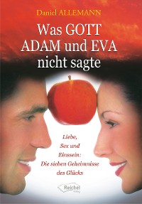 Обложка книги «Was GOTT ADAM und EVA nicht sagte»
