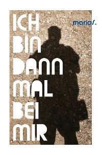 Обложка книги «Ich bin dann mal bei mir»