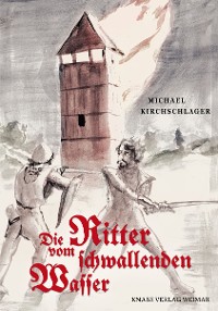 Обложка книги «Die Ritter vom schwallenden Wasser»