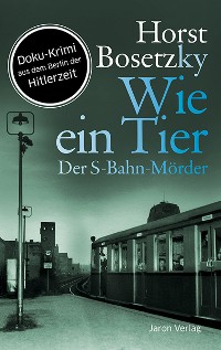 Обложка книги «Wie ein Tier»