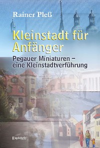 Обложка книги «Kleinstadt für Anfänger»