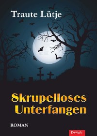 Обложка книги «Skrupelloses Unterfangen»