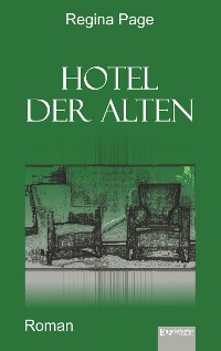 Обложка книги «Hotel der Alten»