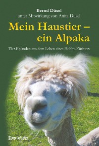Обложка книги «Mein Haustier – ein Alpaka»