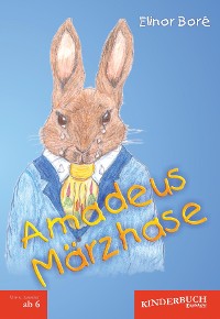 Обложка книги «Amadeus Märzhase»