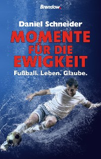 Обложка книги «Momente für die Ewigkeit»