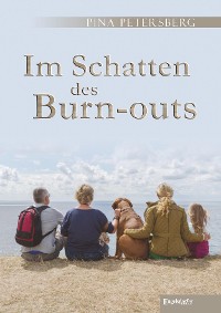 Обложка книги «Im Schatten des Burn-outs»