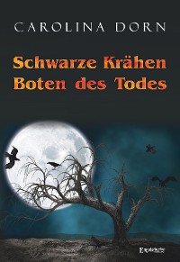 Обложка книги «Schwarze Krähen - Boten des Todes»