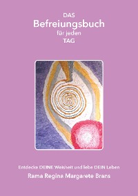 Обложка книги «DAS Befreiungsbuch für jeden Tag»