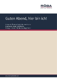 Обложка книги «Guten Abend, hier bin ich!»