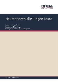 Обложка книги «Heute tanzen alle jungen Leute»