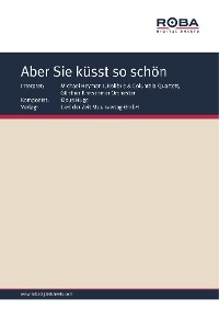 Обложка книги «Aber Sie küsst so schön»