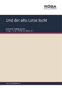 Обложка книги «Und der alte Lotse lacht»