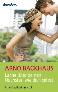 Обложка книги «Lache über deinen Nächsten wie dich selbst»