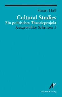 Обложка книги «Cultural Studies - Ein politisches Theorieprojekt»