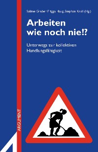 Обложка книги «Arbeiten wie noch nie!?»