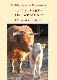 Обложка книги «Du, das Tier - Du, der Mensch»