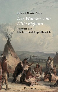 Обложка книги «Das Wunder vom Little Bighorn»