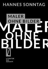 Обложка книги «Maler ohne Bilder»