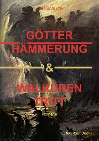 Обложка книги «Götterhämmerung & Walkürentritt»