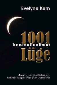 Обложка книги «1001 Tausendundeine Lüge»