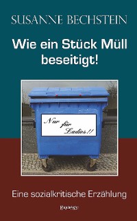 Обложка книги «Wie ein Stück Müll beseitigt!»