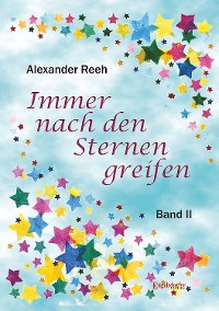 Обложка книги «Immer nach den Sternen greifen»
