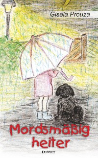 Обложка книги «Mordsmäßig heiter»
