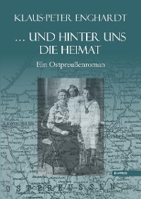 Обложка книги «... und hinter uns die Heimat»