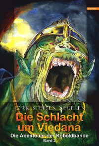 Обложка книги «Die Schlacht um Viedana: Die Abenteuer der Koboldbande (Band 2)»