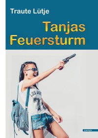 Обложка книги «Tanjas Feuersturm»