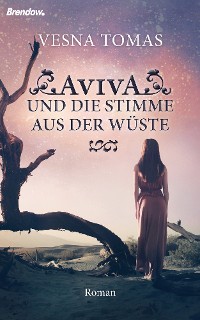 Обложка книги «Aviva und die Stimme aus der Wüste»