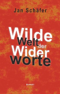 Обложка книги «Wilde Welt der Widerworte»