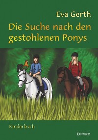 Обложка книги «Die Suche nach den gestohlenen Ponys»