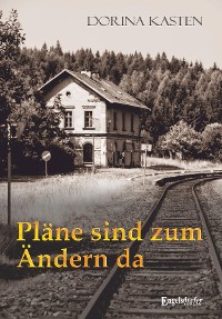 Обложка книги «Pläne sind zum Ändern da»