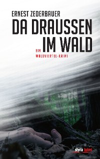 Обложка книги «Da draußen im Wald»