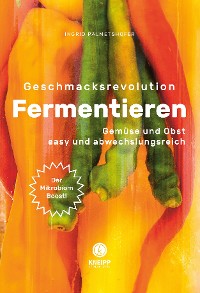 Обложка книги «Geschmacksrevolution Fermentieren»