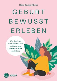 Обложка книги «Geburt bewusst erleben»