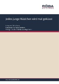 Обложка книги «Jedes junge Mädchen wird mal geküsst»