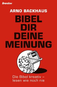 Обложка книги «Bibel dir deine Meinung»
