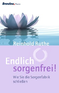 Обложка книги «Endlich sorgenfrei!»