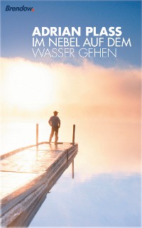 Обложка книги «Im Nebel auf dem Wasser gehen»