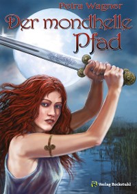 Обложка книги «Der mondhelle Pfad»