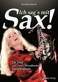 Обложка книги «Ich sag's mit Sax!»